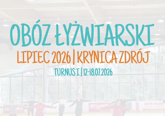 OBÓZ ŁYŻWIARSKI W KRYNICY ZDRÓJ | TURNUS I | 12-18.07