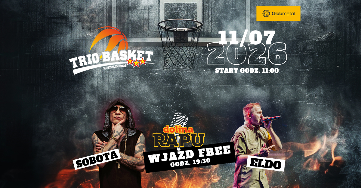 Trio Basket Koszalin 2026 + Sobota/ELDO 