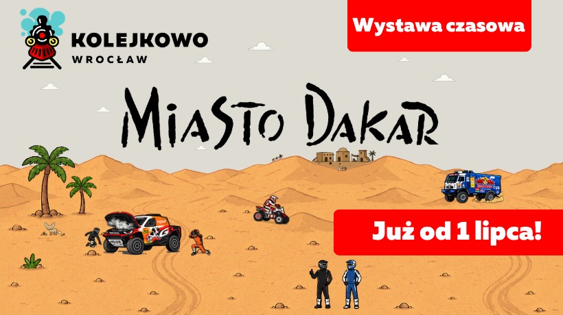 🐫"Miasto Dakar" 🏁 w Kolejkowie Wrocław - nowa wystawa czasowa