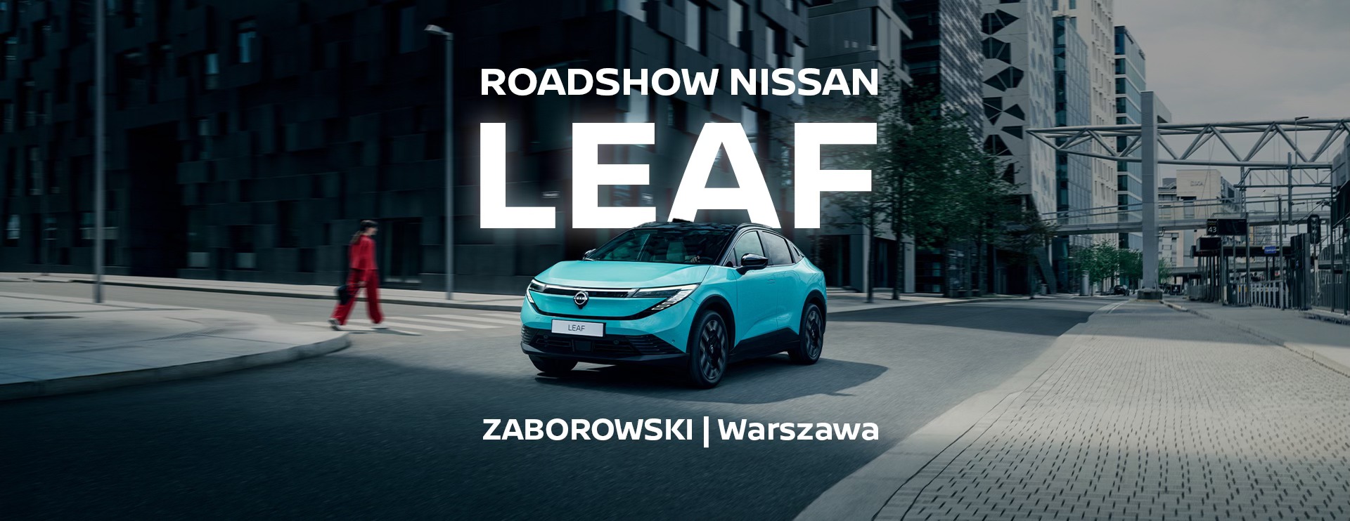 ROADSHOW nowego Nissana LEAF w Zaborowski w Warszawie ⚡